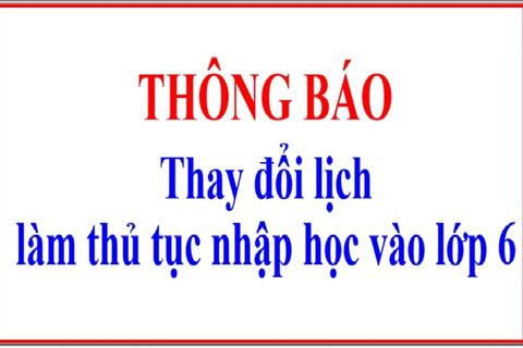 TRƯỜNG THCS LÊ QUÝ ĐÔN THÔNG BÁO ĐIỀU CHỈNH LỊCH NHẬP HỌC VÀO LỚP 6